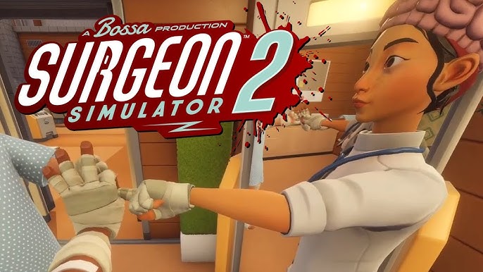 Surgeon Simulator 2