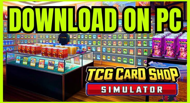 TCG Card Shop Simulator Download