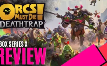 Orcs Must Die! Deathtrap